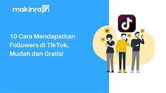 Cara Biar Banyak Followers Tiktok