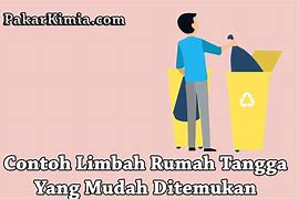 Sebutkan Contoh Limbah Rumah Tangga Yang Tidak Dapat Terurai